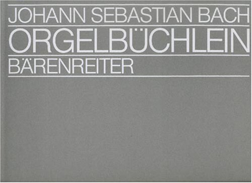 Orgelbüchlein und andere kleine Choralvorspiele. Spielpartitur(en): Urtext. Hrsg. v. Hermann Keller